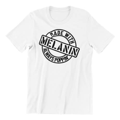 made with melanin shirt