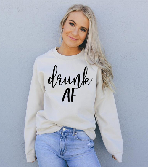 drunk af sweatshirt